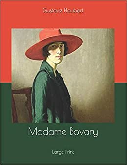 Madame Bovary: Large Print