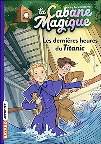 indir La cabane magique, Tome 16: Les dernières heures du Titanic (La cabane magique (16))