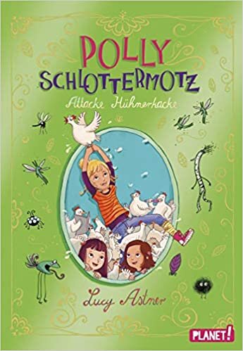 تحميل Polly Schlottermotz 3: Attacke Hühnerkacke