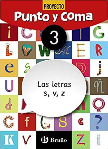 Punto y Coma Lengua 3 Las letras s, v, z (Castellano - Material Complementario - Cuadernos de Lengua Primaria)