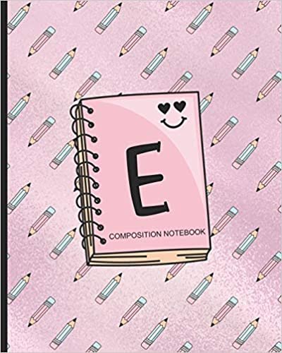 Composition Notebook E: Monogrammed Initial Primary School Wide Ruled Interior Notebook indir