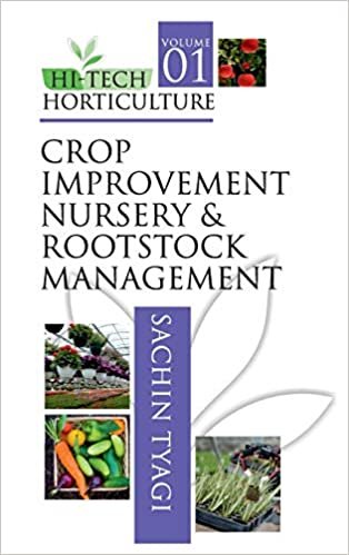ダウンロード  Hi-Tech Horticulture: Volume 1: Crop Improvement Nursery and Rootstock Management 本