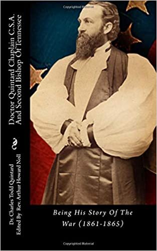 indir Doctor Quintard Chaplain C.S.A. And Second Bishop Of Tennessee: Being His Story Of The War (1861-1865)