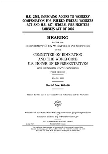 indir H.R. 2561, Improving Access to Workers’ Compensation for Injured Federal Workers Act and H.R. 697, Federal Fire Fighters Fairness Act of 2005