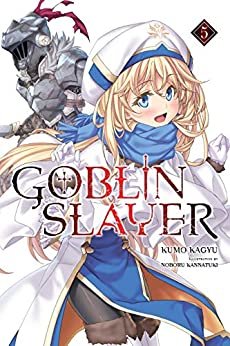 ダウンロード  Goblin Slayer, Vol. 5 (light novel) (Goblin Slayer (Light Novel)) (English Edition) 本