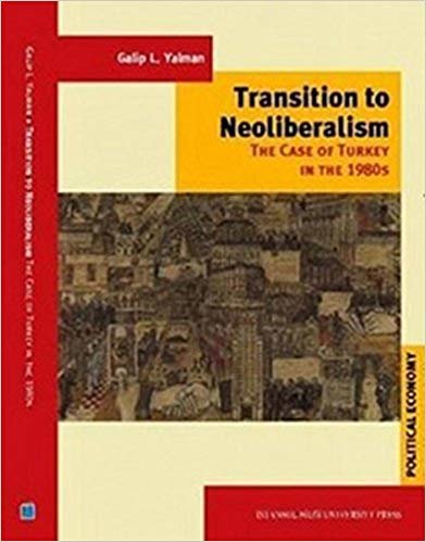 Transition to Neoliberalism The Case of Turkey in 1980's indir