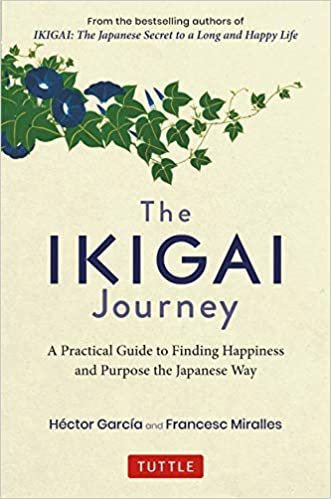 The Ikigai Journey: A Practical Guide to Finding Happiness and Purpose the Japanese Way indir