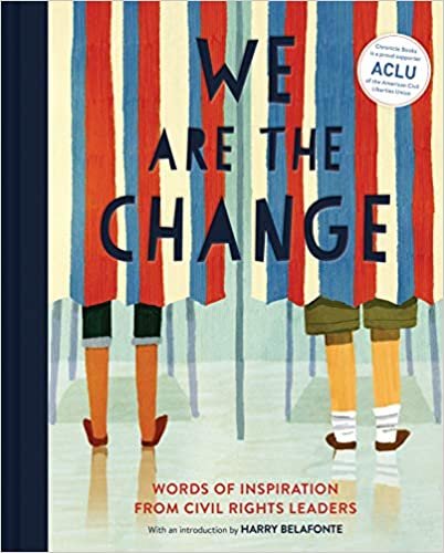 ダウンロード  We Are the Change: Words of Inspiration from Civil Rights Leaders (Books for Kid Activists, Activism Book for Children) 本