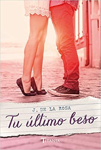 اقرأ Tu Ultimo Beso الكتاب الاليكتروني 
