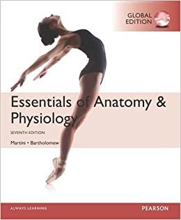 Frederic H. Martini - Edwin F. Bartholomew Essentials of Anatomy & Physiology plus MasteringA&P with Pearson eText, Global Edition ,Ed. :7 تكوين تحميل مجانا Frederic H. Martini - Edwin F. Bartholomew تكوين