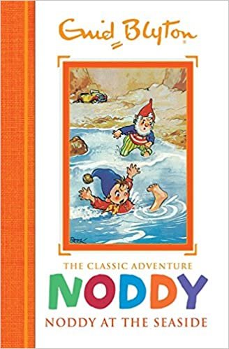 Noddy Classic Storybooks: Noddy at the Seaside: Book 7 indir