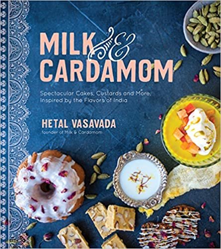 ダウンロード  Milk & Cardamom: Spectacular Cakes, Custards and More, Inspired by the Flavors of India 本