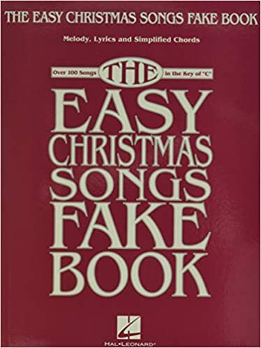 ダウンロード  The Easy Christmas Songs Fake Book: Over 100 Songs in the Key of "C" 本