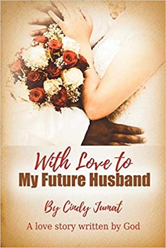 indir With Love To My Future Husband: A Love Story Written By God