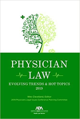Physician Law: Evolving Trends & Hot Topics 2019