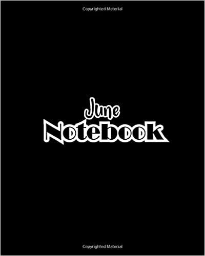 June Notebook: 100 Sheet 8x10 inches for Notes, Plan, Memo, for Girls, Woman, Children and Initial name on Matte Black Cover indir