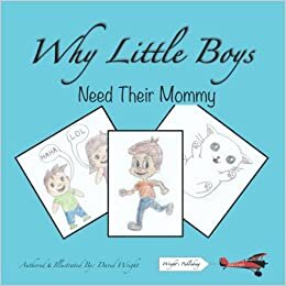 اقرأ Why Little Boys: Need Their Mommy الكتاب الاليكتروني 