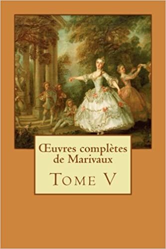 indir Œuvres complètes de Marivaux: Tome V: Volume 5