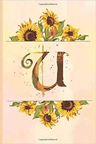 indir U: beige pink Notebook Initial Letter U yellow sunflower journal Monogram U Lined Notebook Journal beige pink flowers Personalized for Women and Girls Christmas gift , birthday gift idea, mother´s day