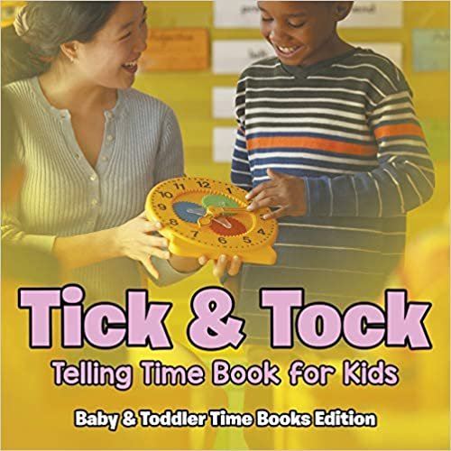 indir Tick &amp; Tock: Telling Time Book for Kids | Baby &amp; Toddler Time Books Edition