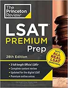 ダウンロード  Princeton Review LSAT Premium Prep, 28th Edition: 3 Real LSAT PrepTests + Strategies & Review + Updated for the New Test Format (Graduate School Test Preparation) 本