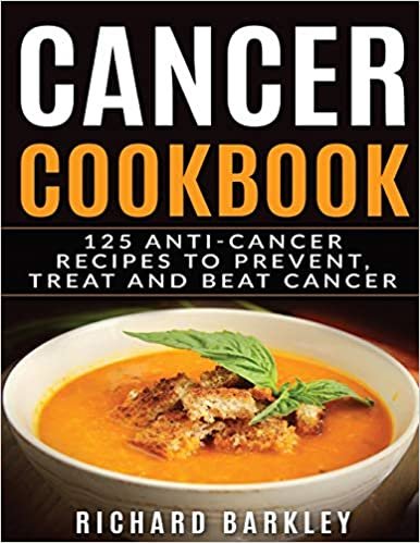اقرأ Cancer Cookbook: 125 Anti-Cancer Recipes to Prevent, Treat and Beat Cancer الكتاب الاليكتروني 