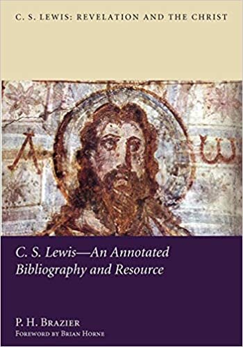 C.S. Lewis-An Annotated Bibliography and Resource (C. S. Lewis: Revelation and the Christ, Band 4): 04 indir