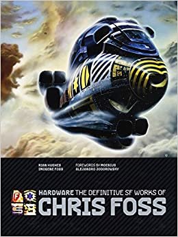 ダウンロード  Hardware: The Definitive SF Works of Chris Foss 本