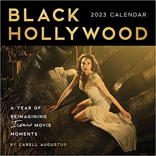 تحميل 2023 Black Hollywood Wall Calendar: A Year of Reimagining Iconic Movie Moments