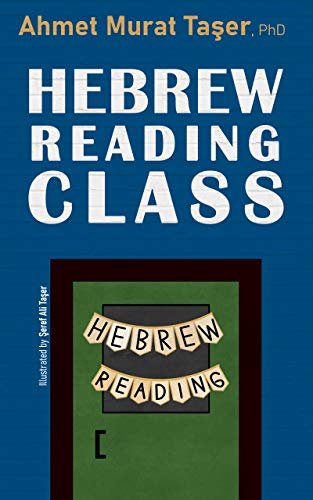 Hebrew Reading Class (Hebrew for Beginners 10-Week Study Set Book 2) (English Edition)