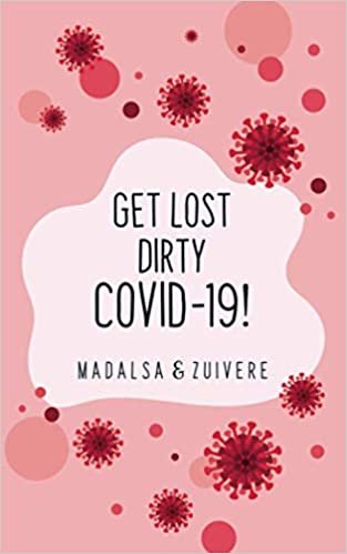 indir Get Lost Dirty Covid 19!