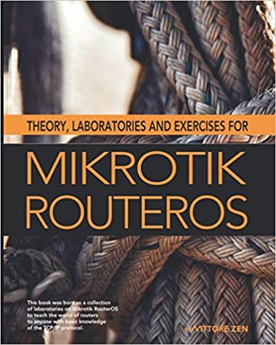 ダウンロード  Theory, laboratories and exercises for Mikrotik RouterOS 本