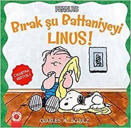 Peanuts Bırak Şu Battaniyeyi Linus!: Çıkartma Hediyeli indir
