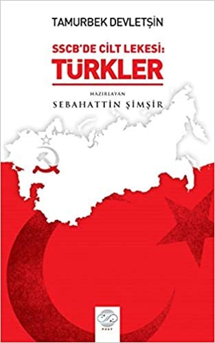 Tamurberk Devletşin - SSCB'de Cilt Lekesi:Türkler indir