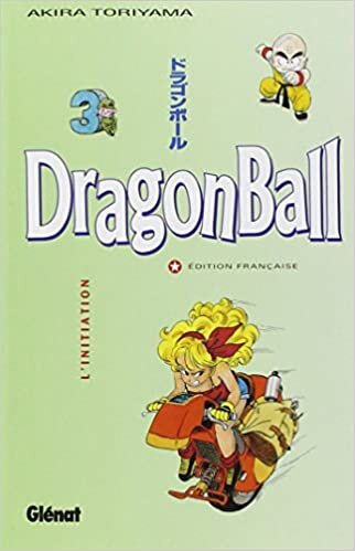 Dragon Ball, tome 3 : L'Initiation (Dragon Ball (sens français) (3))