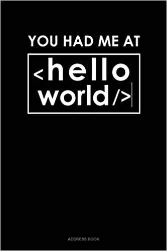 You Had Me at Hello World: Address Book