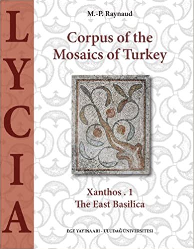indir Corpus of the Mosaics of Turkey Volume 1: Lycia - Xanthos, Part 1, the East Basilica (Uludag University Mosaic Research Center)