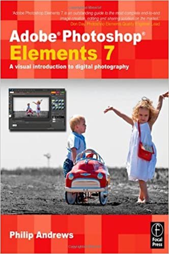 ダウンロード  Adobe Photoshop Elements 7: A Visual Introduction to Digital Photography 本
