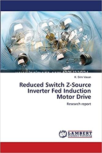 indir Reduced Switch Z-Source Inverter Fed Induction Motor Drive: Research report