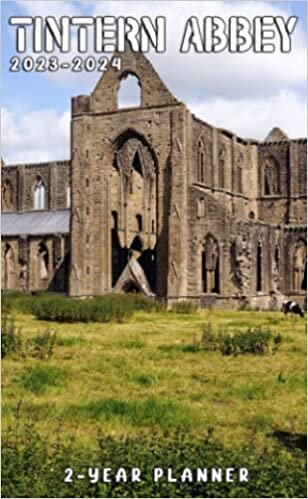 2023-2024 Tintern Abbey Pocket Calendar: 2023 Monthly Planner With 2 Year Datebook Of Tintern Abbey Vitally Need For 24 Months Office Planner, Daily Diary | Small Size 4x6.5 ダウンロード