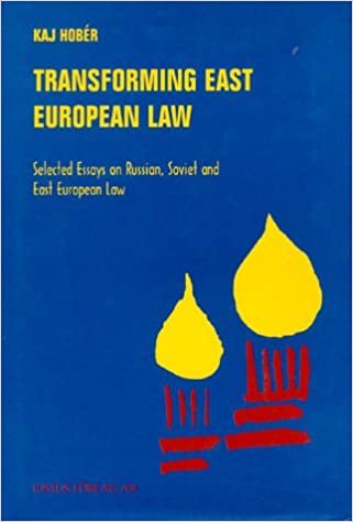 تحميل Transforming East European Law: Selected Essays on Russian, Soviet and East European Law