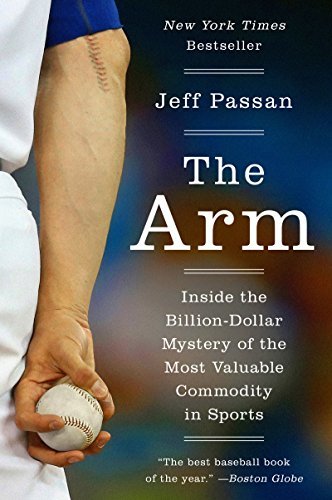 ダウンロード  The Arm: Inside the Billion-Dollar Mystery of the Most Valuable Commodity in Sports (English Edition) 本