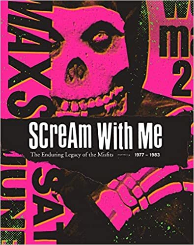 ダウンロード  Scream With Me: The Enduring Legacy of the Misfits 本