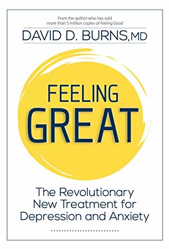 Feeling Great: The Revolutionary New Treatment for Depression and Anxiety (English Edition) ダウンロード