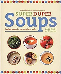  بدون تسجيل ليقرأ Super Duper Soups Hc. By Straten