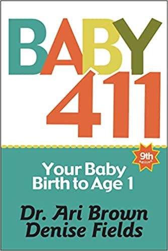 ダウンロード  Baby 411: Your Baby, Birth to Age 1 本