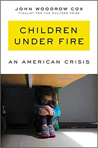 ダウンロード  Children Under Fire: An American Crisis 本