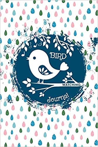 Bird Watching Journal: Small Bird Watching Log Book - Cute Birding Record Notebook for Nature and Animal Lovers to Track and List Time and Place of Sightings indir