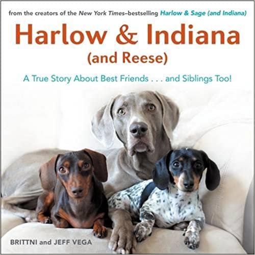 ダウンロード  Harlow & Indiana (and Reese): A True Story About Best Friends...and Siblings Too! 本