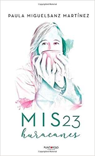 Mis 23 huracanes (Spanish Edition)